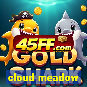 cloud meadow